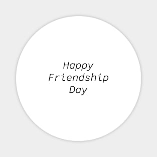 Happy Friendship Day Magnet